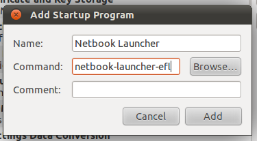 ubuntu startup program - add netbook-launcher-efl